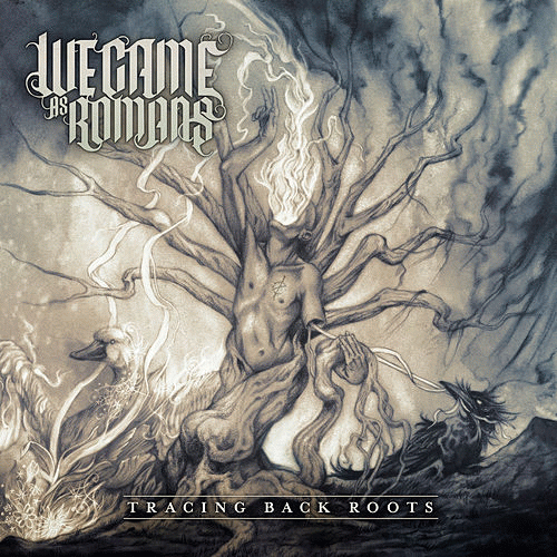 We Came As Romans : Tracing Back Roots